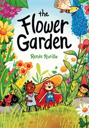 The Flower Garden (Renée Kurilla)