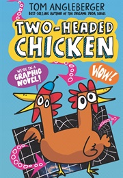 Two-Headed Chicken (Tom Angleberger)