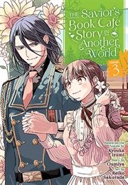 The Savior&#39;s Book Cafe Story in Another World Vol. 3 (Kyouka Izumi)