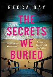 The Secrets We Buried (Becca Day)