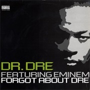 Forgot About Dre - Dr. Dre &amp; Eminem