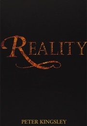 Reality (Peter Kingsley)
