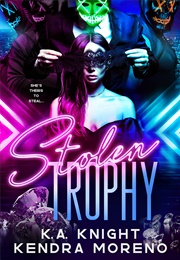Stolen Trophy (K.A. Knight)