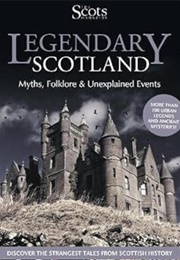 Legendary Scotland (The Scots Magazine)