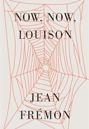 Now, Now, Louison (Jean Frémon)