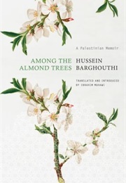 Among the Almond Trees (Ḥusayn Jamīl Barghūthī)