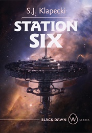 Station Six (S.J. Klapecki)