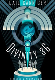 Divinity 36 (Gail Carriger)