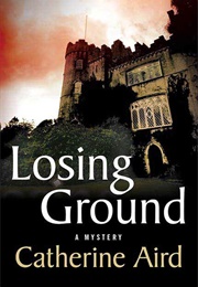 Losing Ground (Catherine Aird)