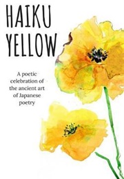 Haiku Yellow (P. J. Reed)