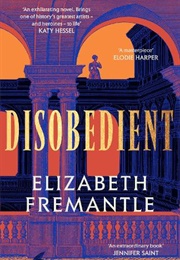 Disobedient (Elizabeth Fremantle)
