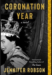 Coronation Year (Jennifer Robson)