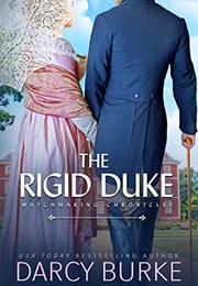The Rigid Duke (Darcy Burke)