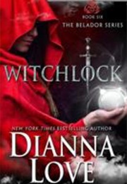 Witchlock (Dianna Love)