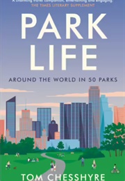 Park Life (Tom Chesshyre)