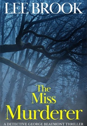 The Miss Murderer (Lee Brook)