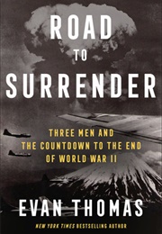 Road to Surrender (Evan Thomas)