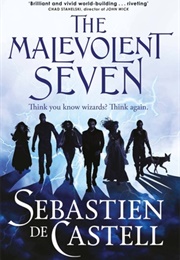 Malevolent Seven (Sebastian De Castell)