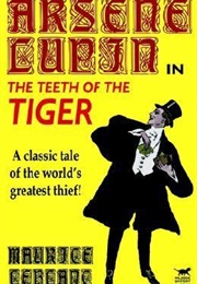 The Teeth of the Tiger (Maurice Leblanc)