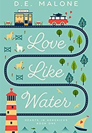 Love Like Water (D.E. Malone)