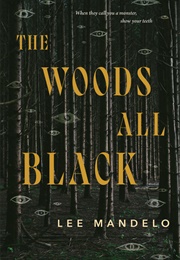 The Woods All Black (Lee Mandelo)