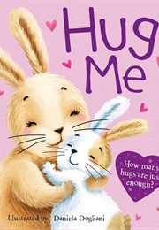 Hug Me (Igloo Books)