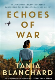 Echoes of War (Tania Blanchard)