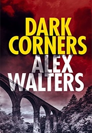 Dark Corners (Alex Walters)