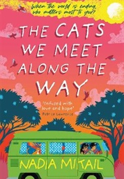 The Cats We Meet Along the Way (Nadia Mikail)