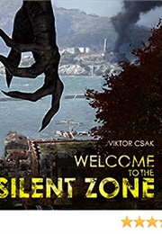 Welcome to the Silent Zone (Viktor Csak)