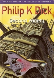 The Collected Stories of Philip K. Dick, Volume 2: Second Variety (Philip K. Dick)