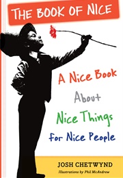 The Book of Nice (Josh Chetwynd)