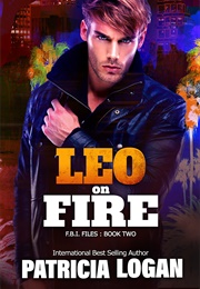 Leo on Fire (Patricia Logan)