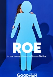Roe (Lisa Loomer)
