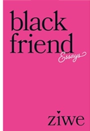 Black Friend (Ziwe)