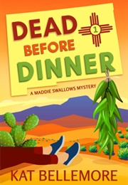 Dead Before Dinner (Kat Bellemore)