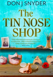 The Tin Nose Shop (Don J Snyder)