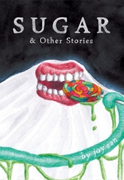 Sugar and Other Stories (Joy San)