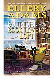 Murder in the Book Lover&#39;s Loft (Ellery Adams)