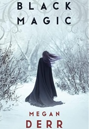 Black Magic (Megan Derr)