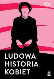 Ludowa Historia Kobiet (Many Authors)