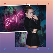Bangerz (Miley Cyrus, 2013)