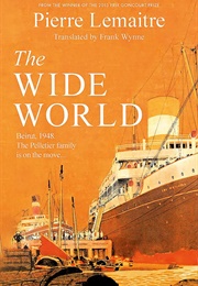 The Wide World (Pierre Lemaitre)