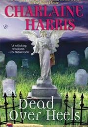 Dead Over Heels (Charlaine Harris)