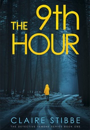 The 9th Hour (Claire Stibbe)