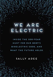 We Are Electric (Sally Adee)