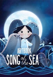 Song of the Sea Artbook (Tomm Moore, Charles Solomon)
