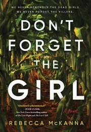 Don&#39;t Forget the Girl (Rebecca McKanna)