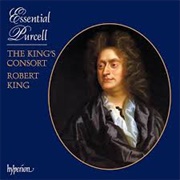 Henry Purcell: Essential Purcell - The King&#39;s Consort / Robert King