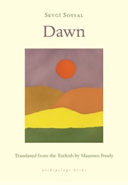 Dawn (Sevgi Soysal)